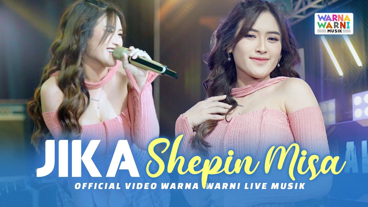 JIKA - SHEPIN MISA ft. OM NIRWANA | LIVE MUSIC | VERSI KOPLO