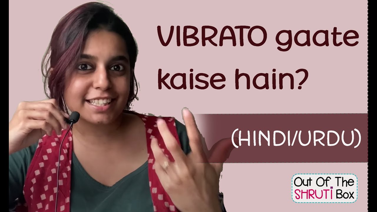 Vocal Shakes - Part 2 (HINDI/URDU)