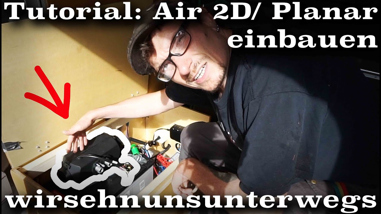 Planar/ Air 2D Dieselheizung 🔥 selber einbauen | Planar vs. Webasto | Ducato Boxer Jumper