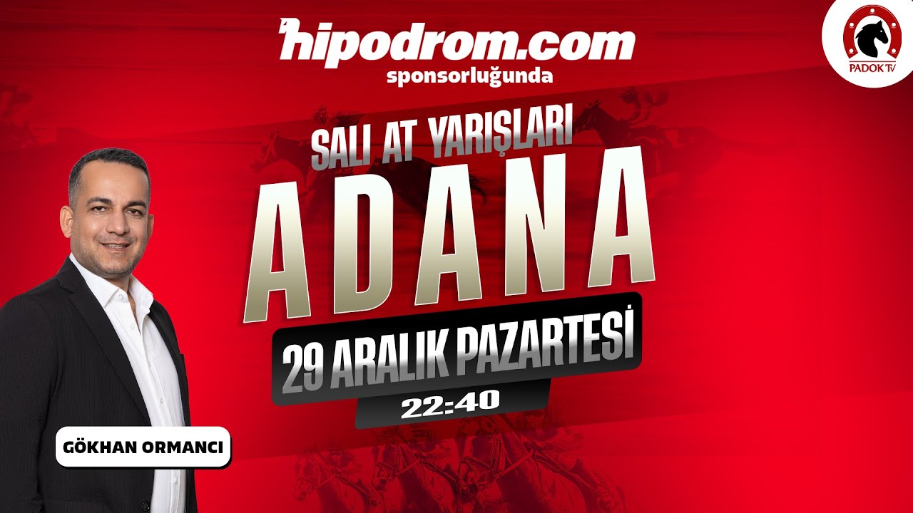 30 Aralık 2025 // Adana At Yarışı Tahminleri / G&ouml;khan Ormancı