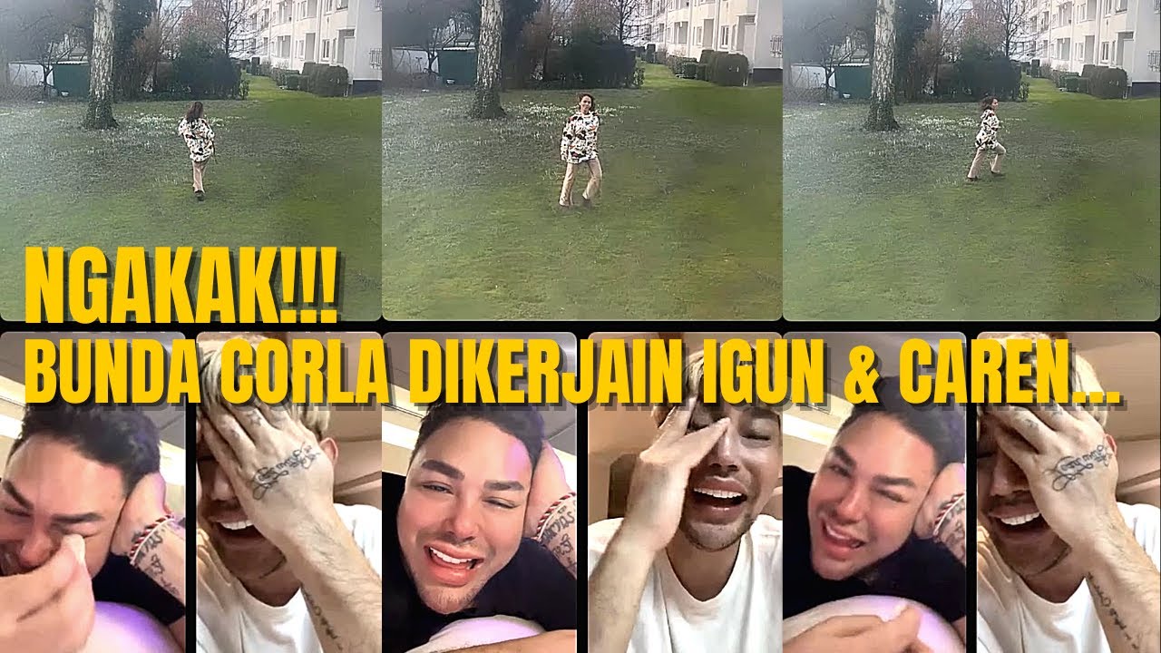 NGAKAK SAKIT PERUT‼️ BUNDA CORLA DIKERJAIN IVAN GUNAWAN SAMA CAREN DELANO