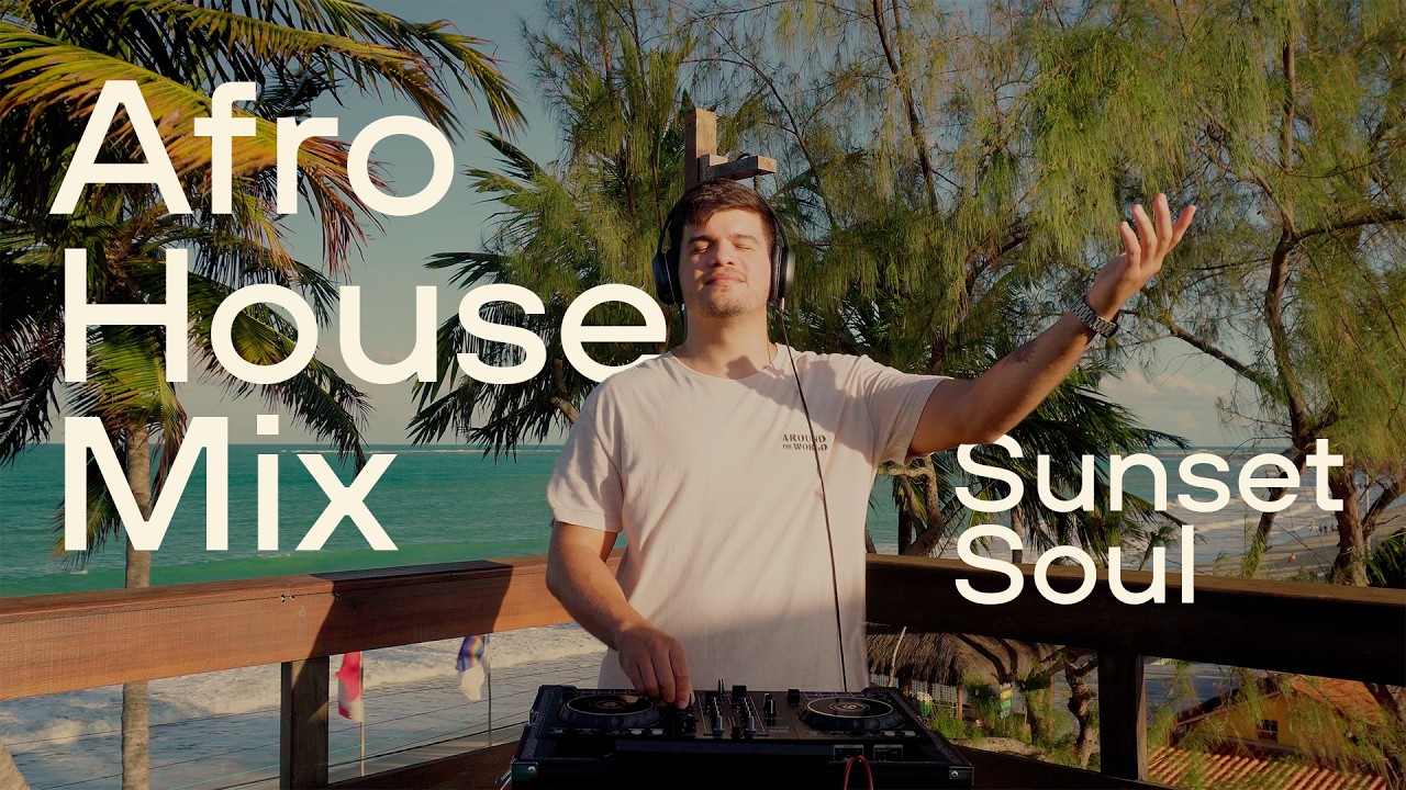 Afro House    Sunset Soul 2