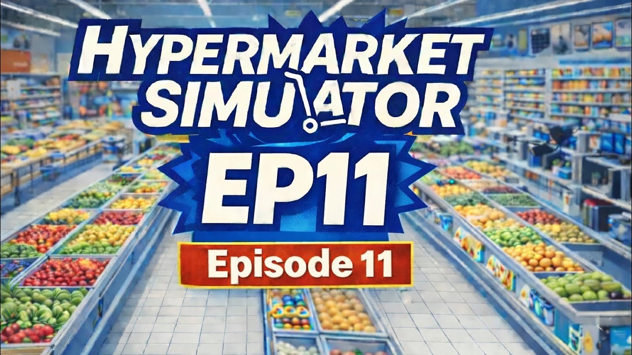 EP11 HyperMarket Simulator Made $29k