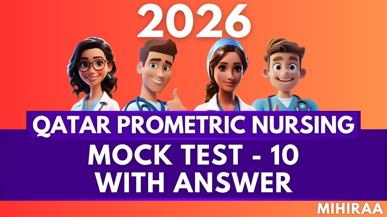 QATAR PROMETRIC NURSING EXAM MOCK TEST 2026 - 10 | MIHIRAA
