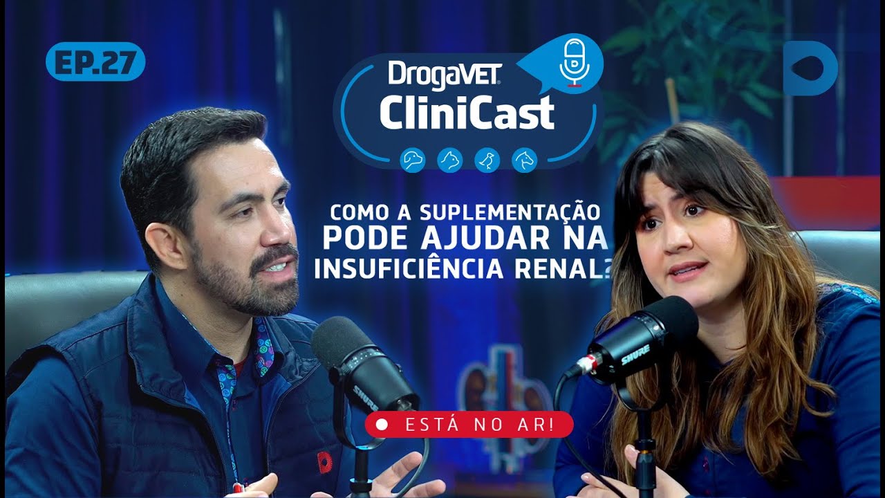 CliniCast | EP. 27 | Como a suplementação pode ajudar na insuficiência renal