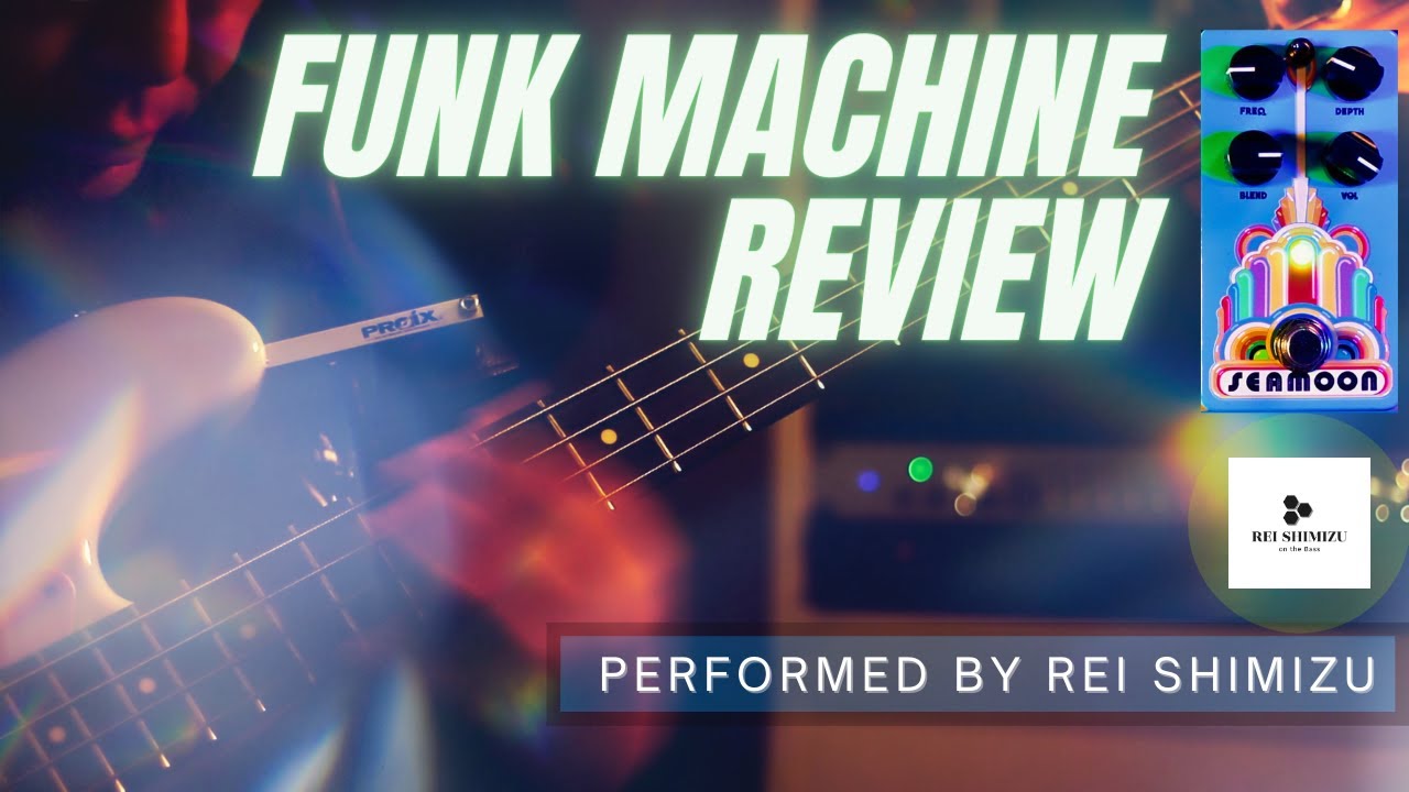 "Seamoon FX / Seamoon Funk Machine Review"