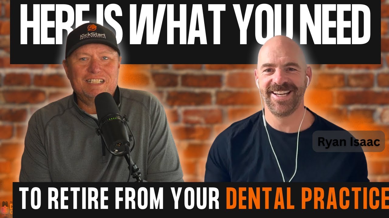 When Do Dentists Really Have Enough to Retire? with Ryan Isaac of Dentist Advisors