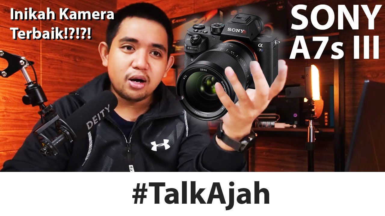 Kamera Terbaru Sony A7s III Mantab Gada Obat !!! #TalkAjah