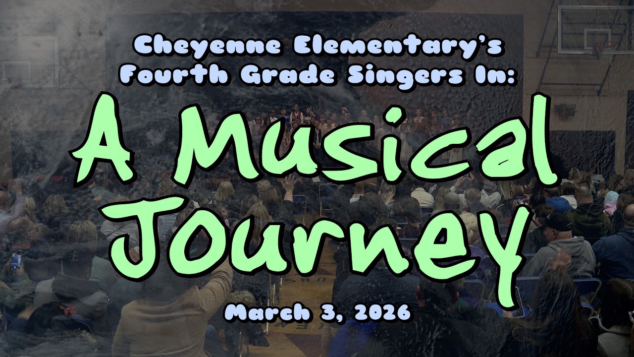 2026 Cheyenne Elementary Fourth Grade Concert: 