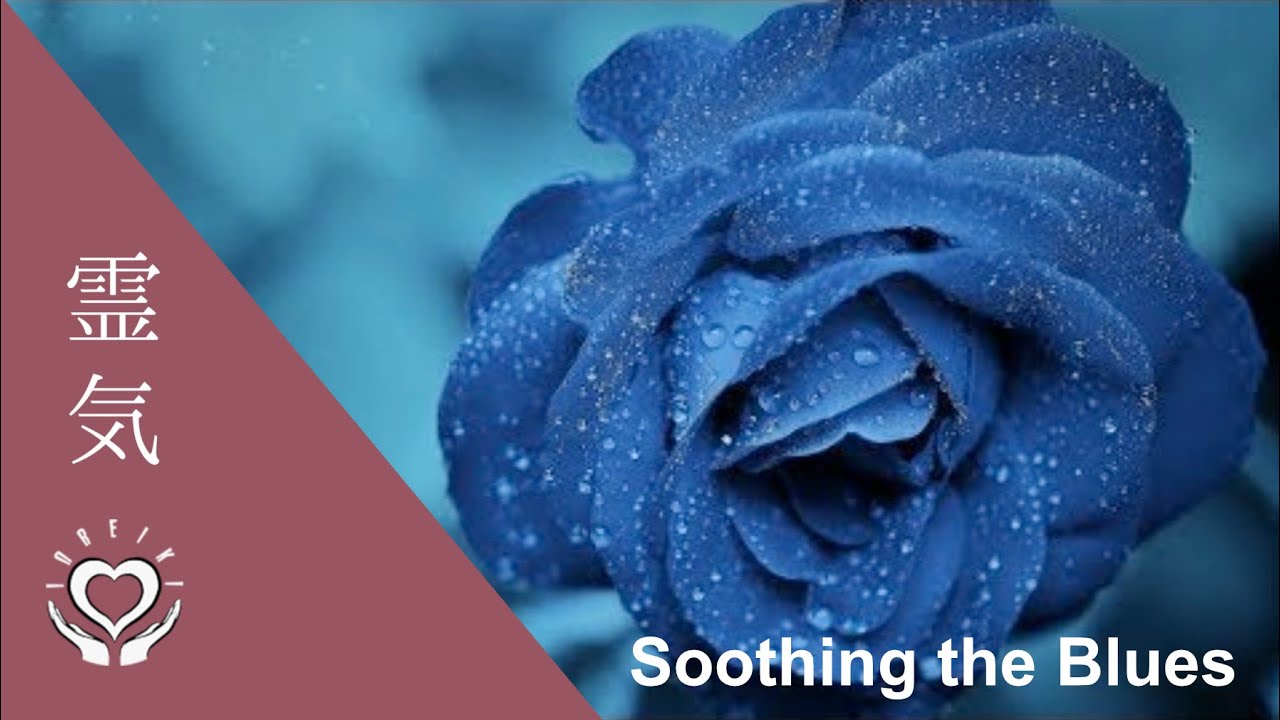 Reiki to Soothe the Blues & Low Mood [Energy Healing Session]