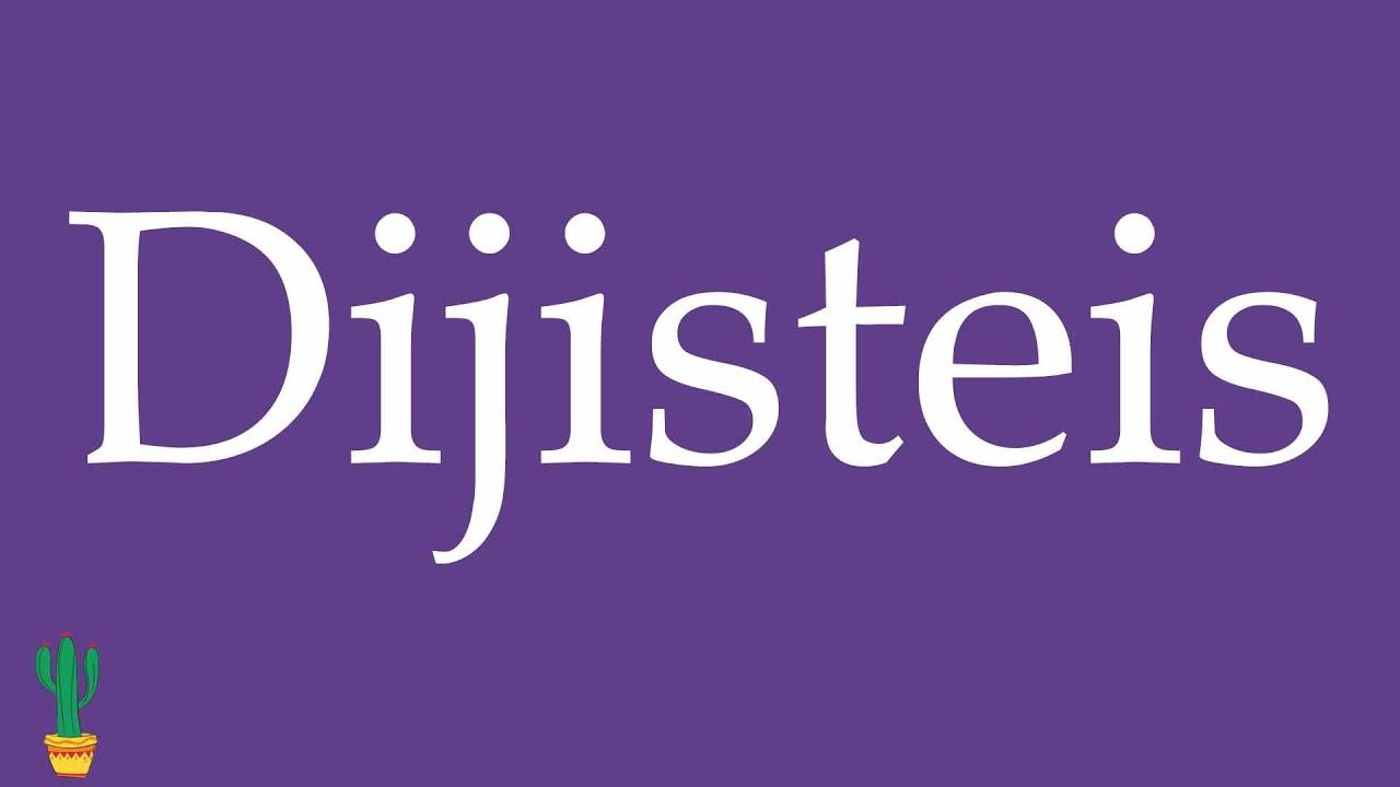 How to Pronounce ''Dijisteis'' (You All Said) Correctly in Spanish 🇲🇽