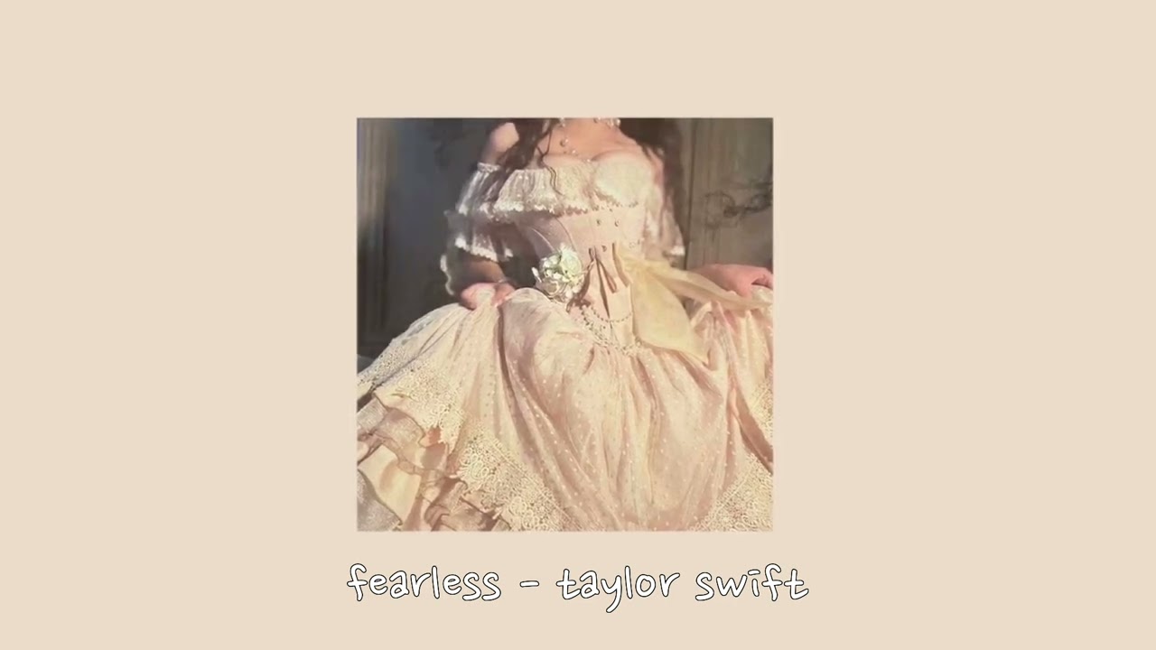 fearless - taylor swift {sped up}