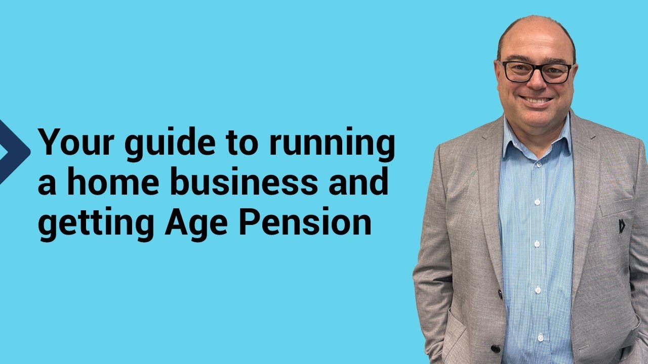 Your guide to running a home business and getting Age Pension
