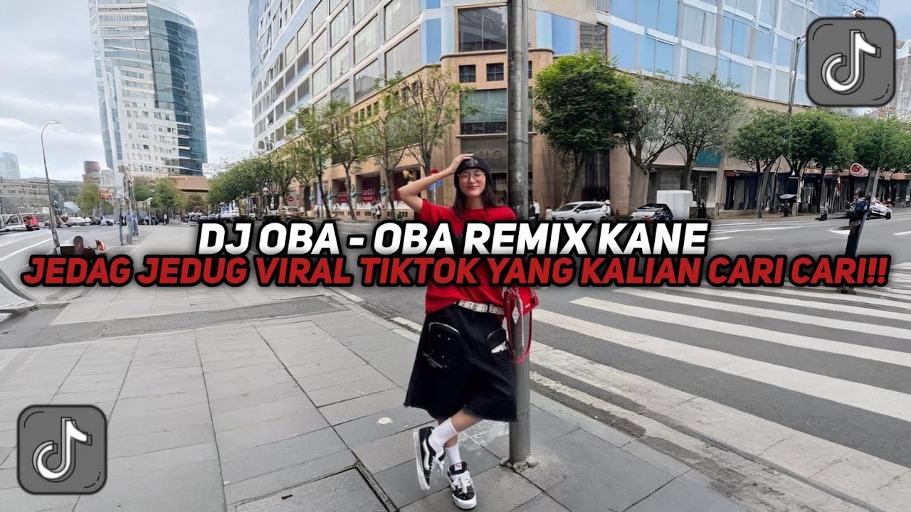 DJ OBA - OBA REMIX KANE VIRAL YANG KALIAN CARI CARI!!