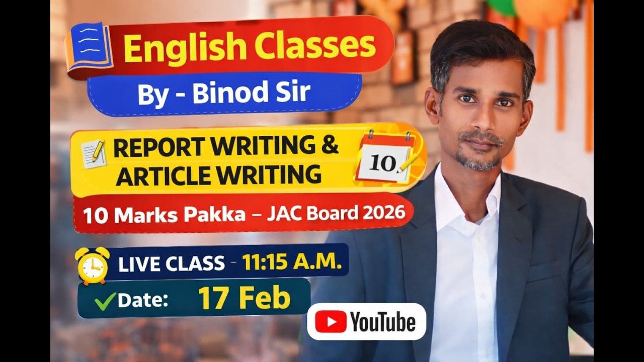 Report Writing & Article Writing 2026 | 10 Marks Pakka | JAC Board English | By Binod Sir