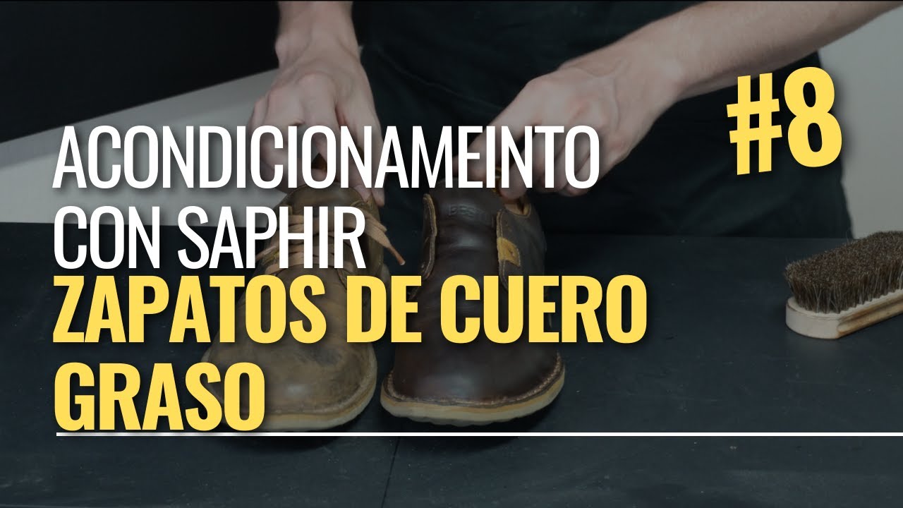 Limpieza y acondicionamiento de zapatos de cuero graso Bestias con productos Tarrago y Saphir