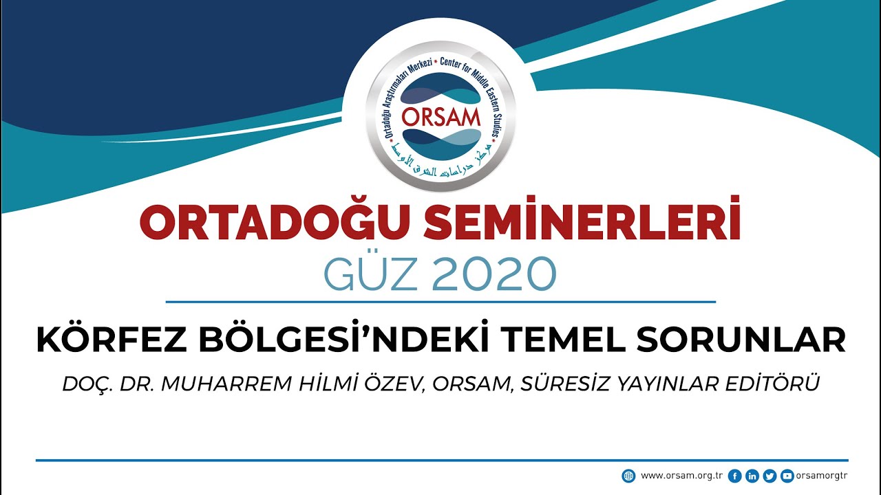 Körfez Bölgesindeki Temel Sorunlar | Ortadoğu Seminerleri Güz 2020