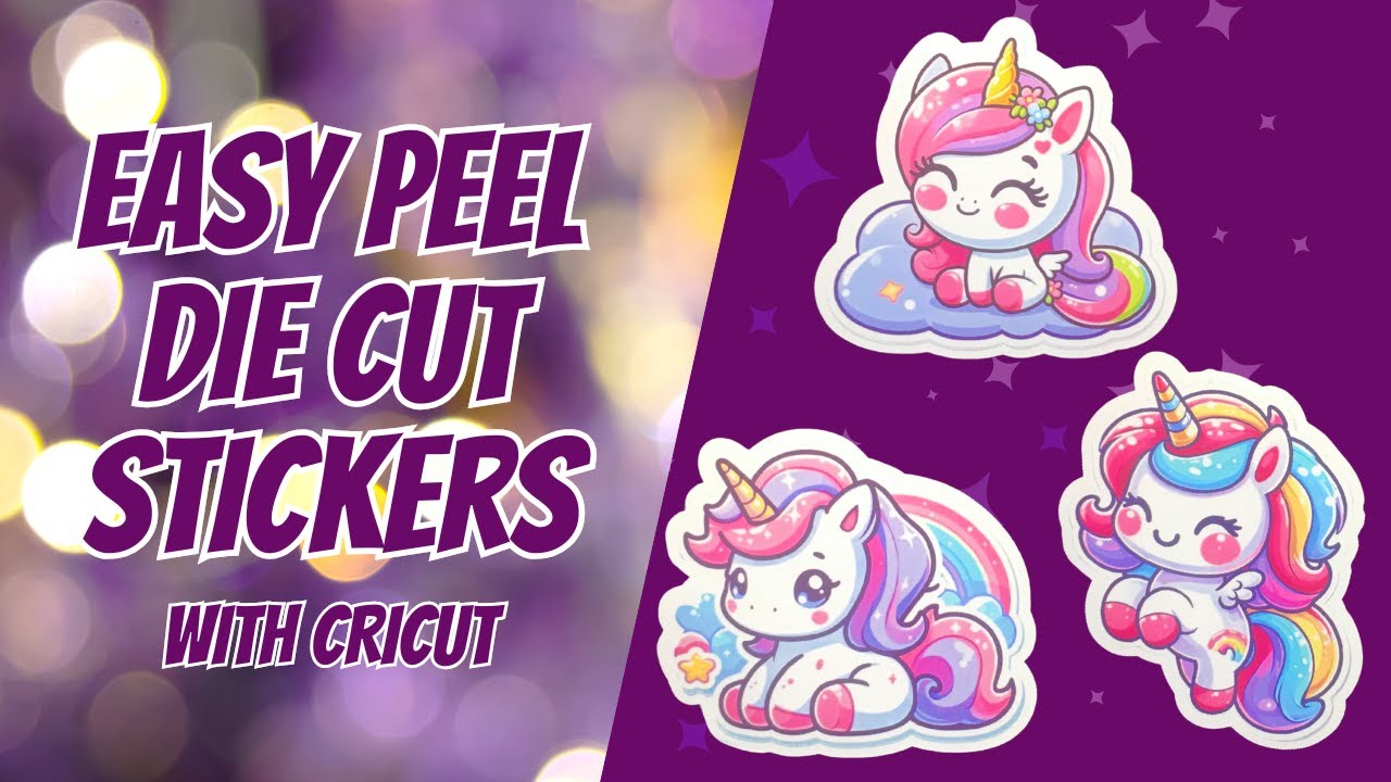 EASY PEEL DIE CUT STICKERS WITH CRICUT | PRINT THEN CUT STICKERS WITH CRICUT