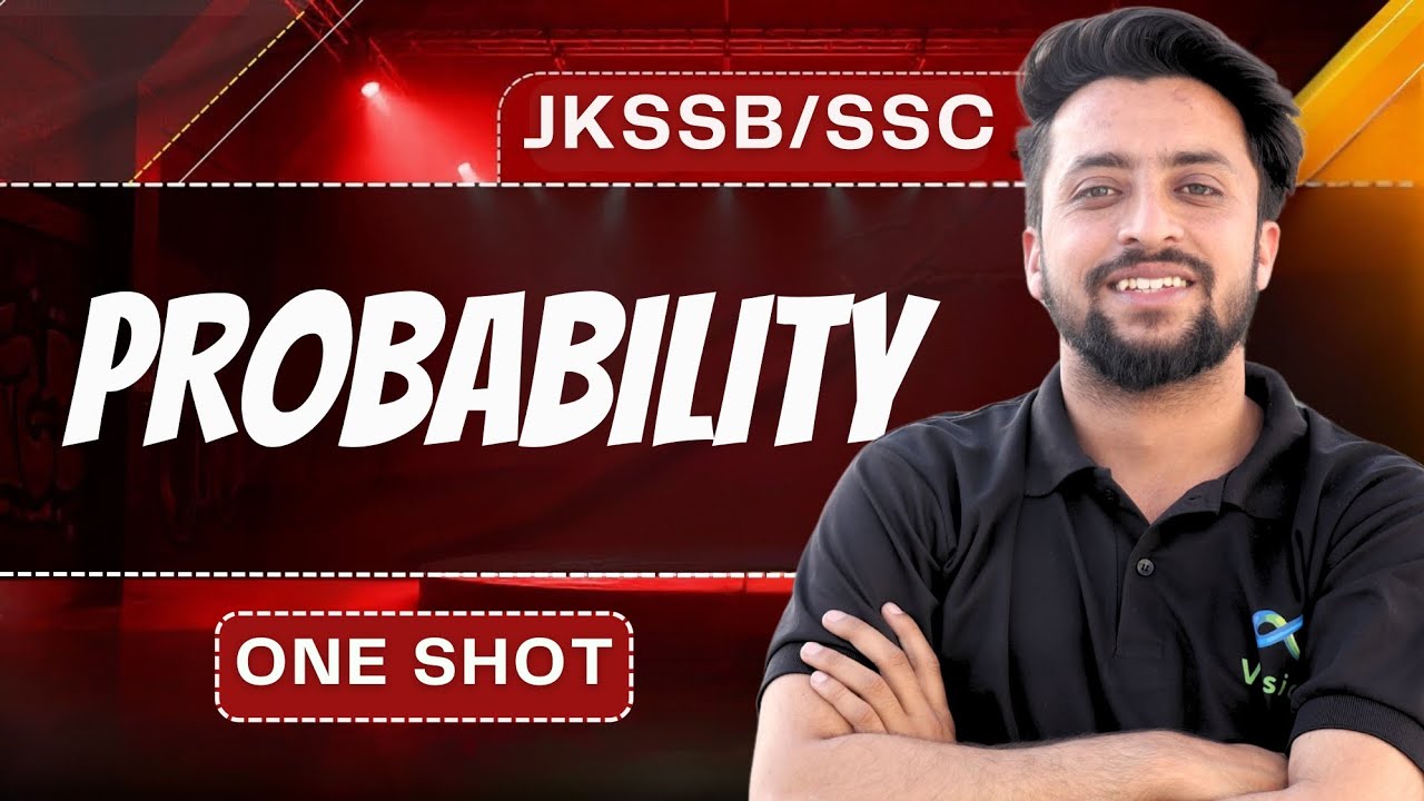PROBABILITY || ONESHOT|| JKPSI /JKSSB/ SSC  || BASIC TO ADVANCE MATHS BY RUKHSAR SIR