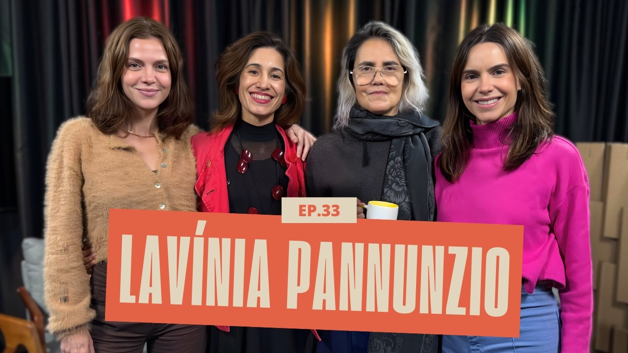 Lavínia Pannunzio no Corda Bamba | Teatro, direção, menopausa, trajetória e bastidores