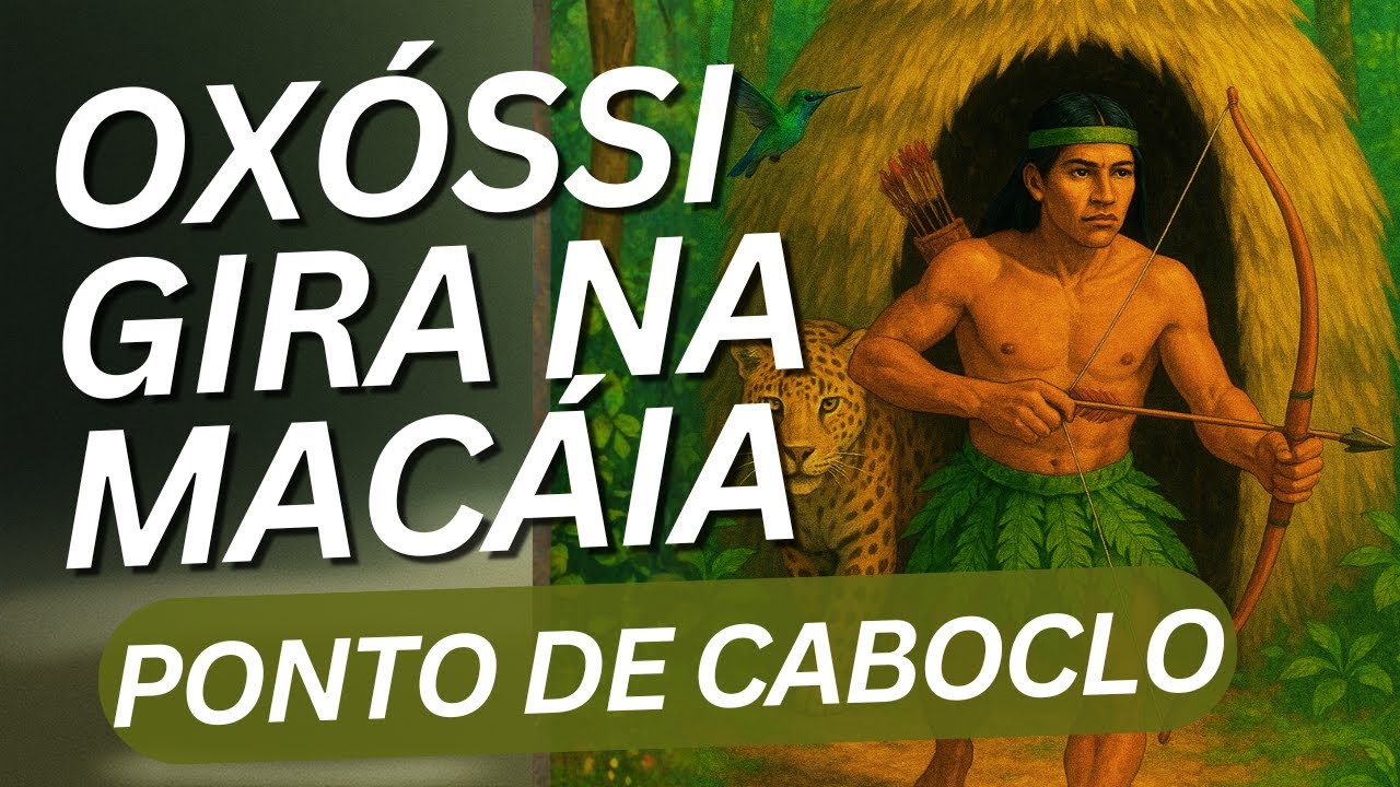 Oxóssi Gira na Macaia - Ponto de Caboclo - Umbanda