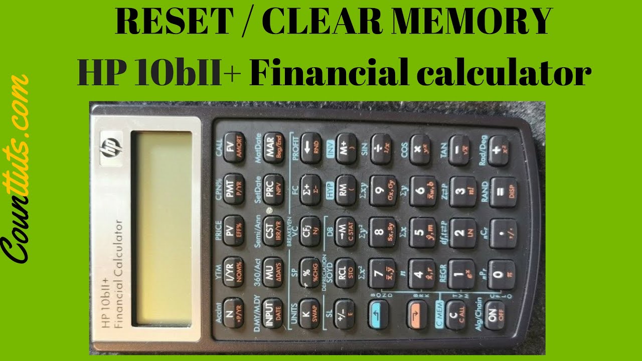 How to Clear & Reset Financial Calculator HP 10bII+