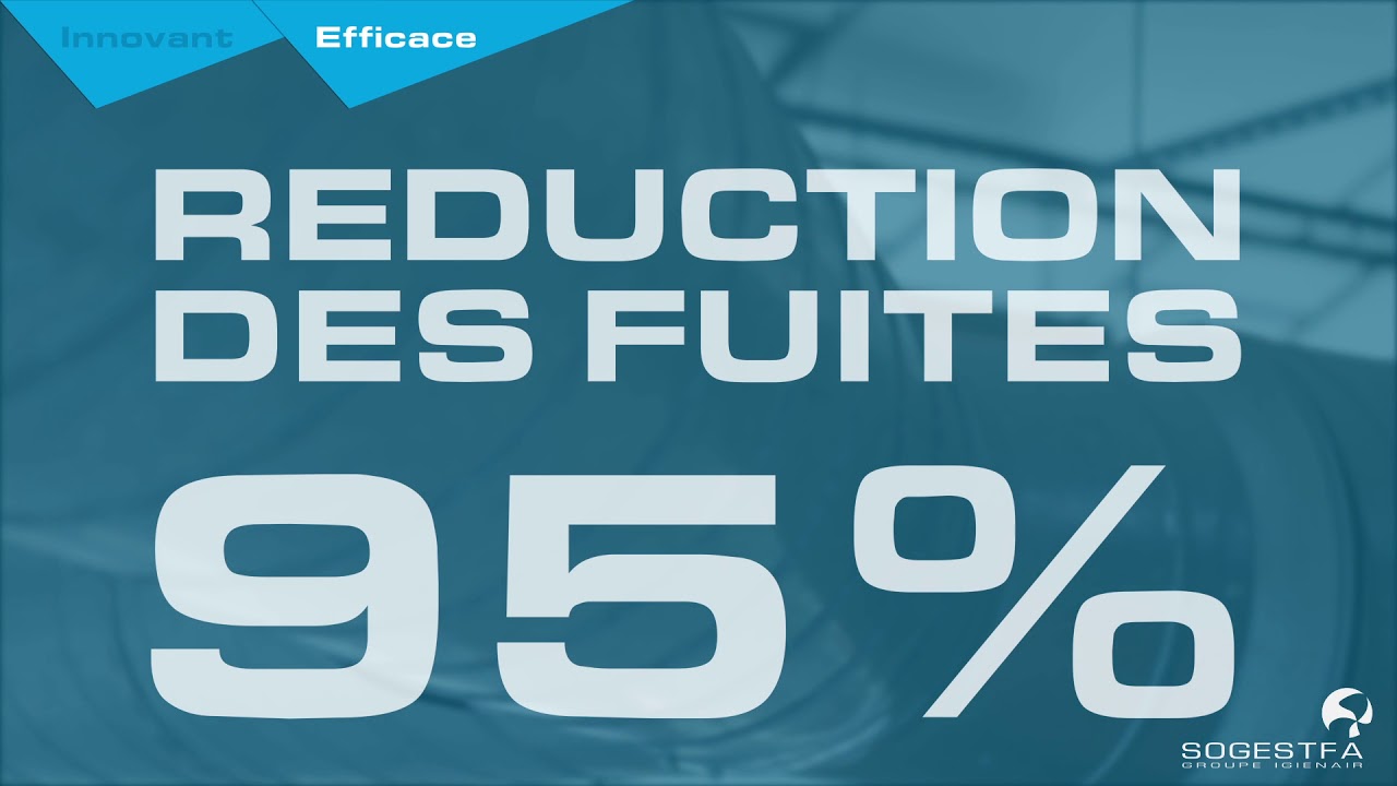 SOGESTFA (Groupe IGIENAIR) | Technologie d'étanchement des réseaux
