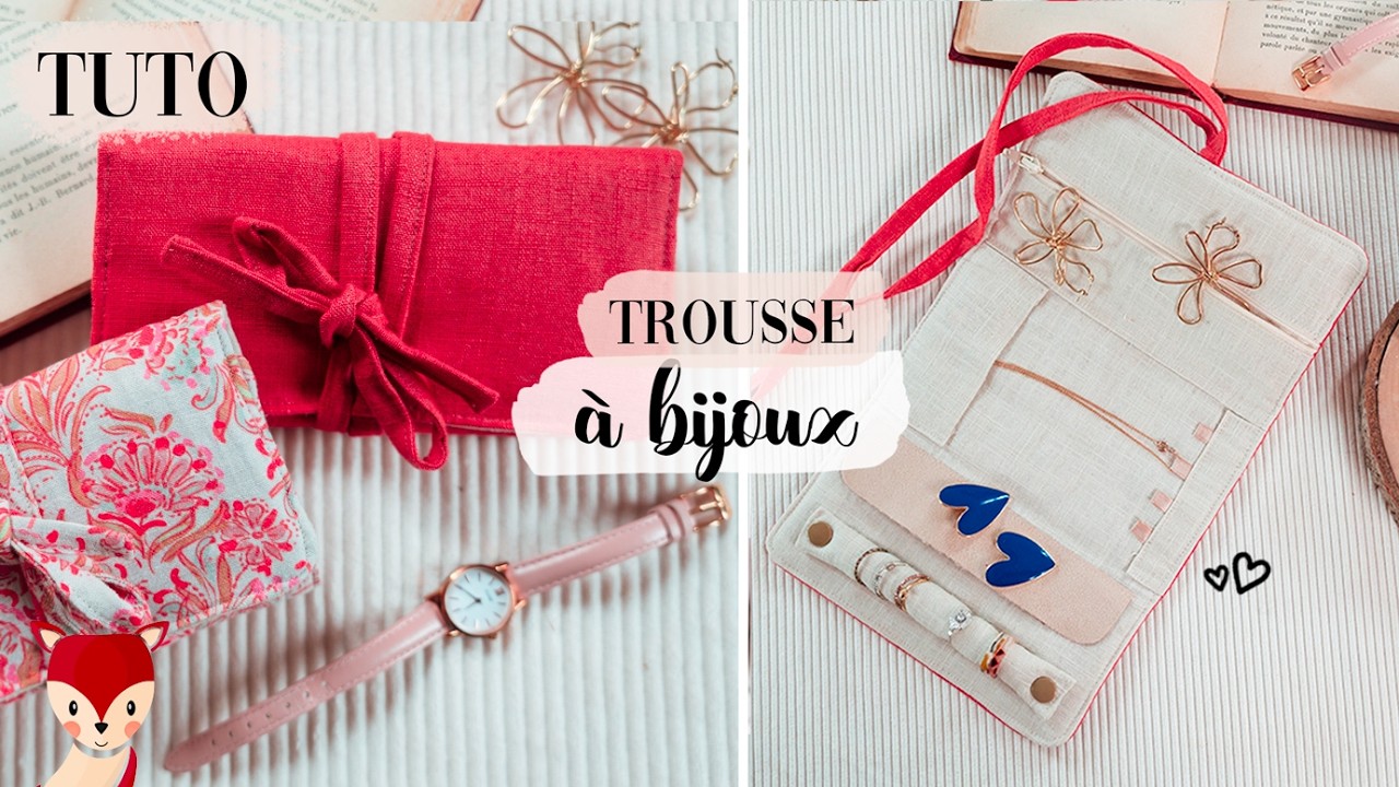 TUTO - Coudre une trousse à bijoux 🌸