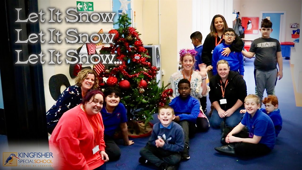 Let It Snow, Let It Snow, Let It Snow | Kingfisher Special School