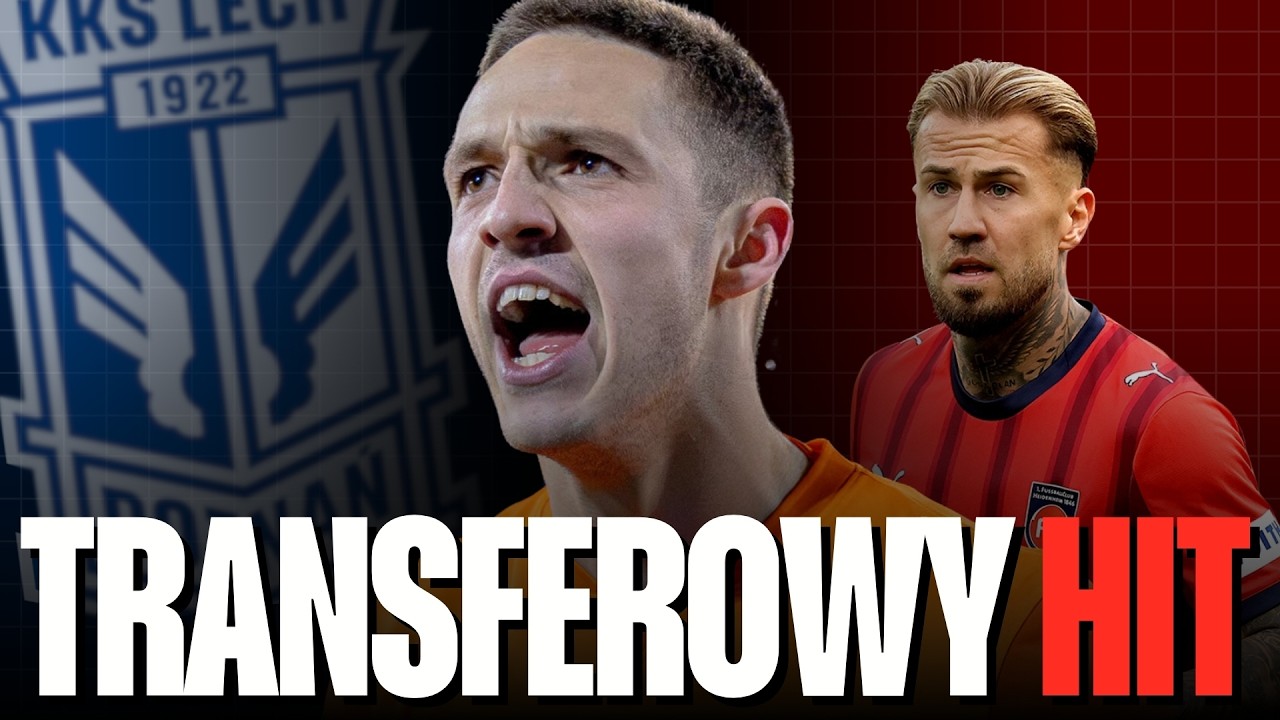PLOTKI TRANSFEROWE W EKSTRAKLASIE | MOCNA OFENSYWA LECHA POZNAŃ | ZMIANY W JAGIELLONII BIAŁYSTOK