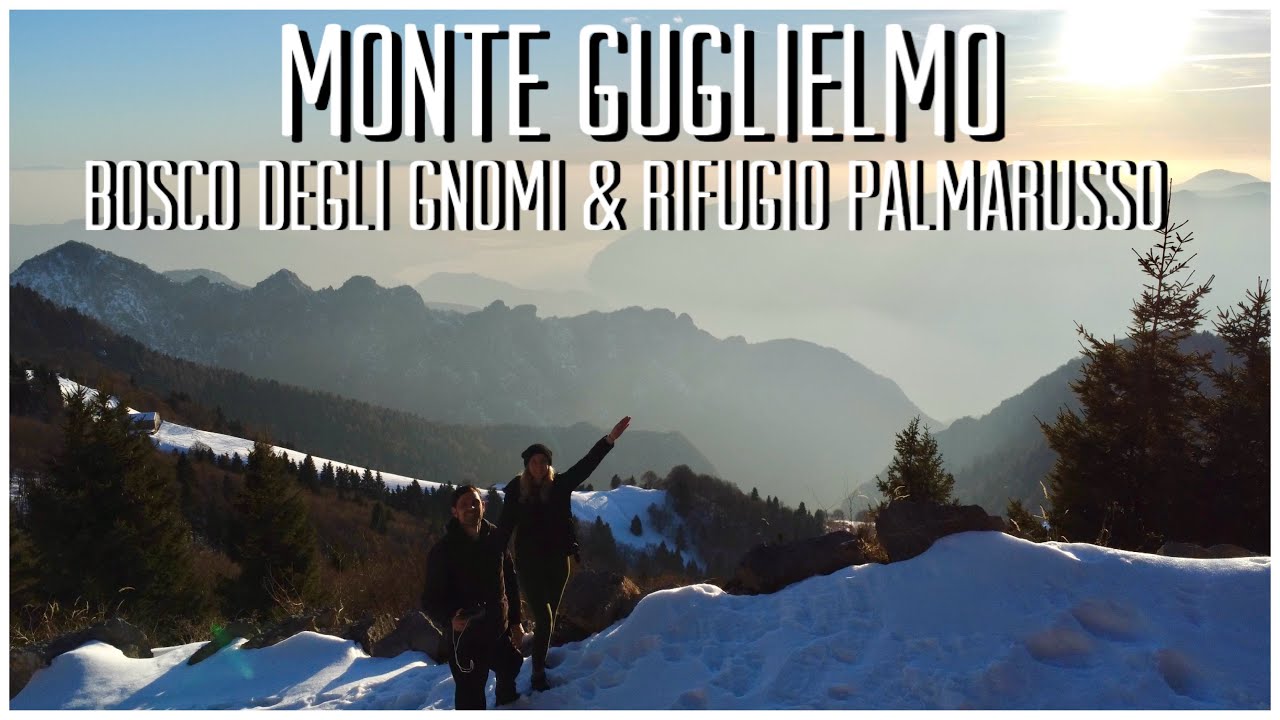 Trekking Hike Italia - Monte Guglielmo: Bosco degli Gnomi, Rifugio Palmarusso - Lago d'Iseo, da Zone