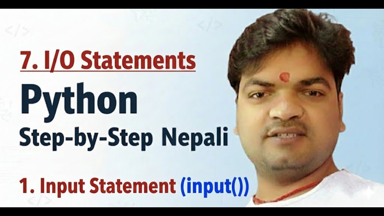 7. I/O Statements ll input() function in python