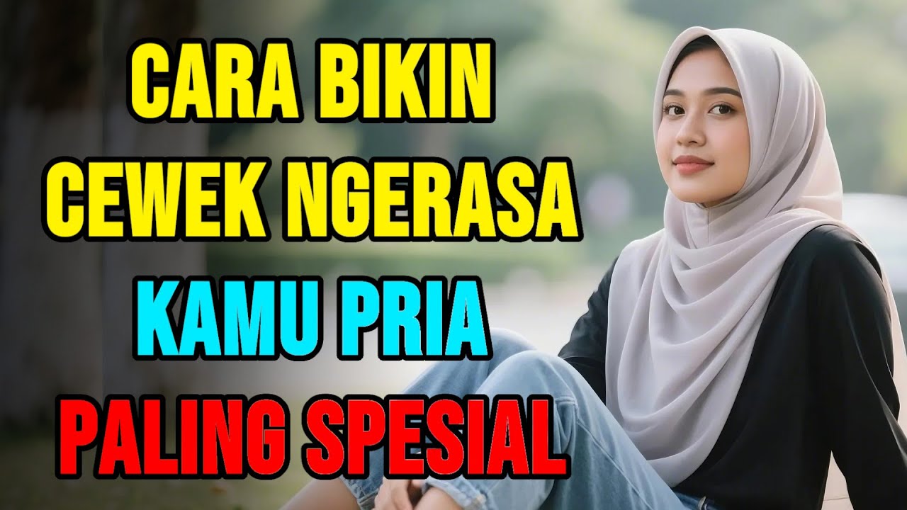 Cara Bikin Cewek Merasa Kamu Laki-Laki Paling Spesial