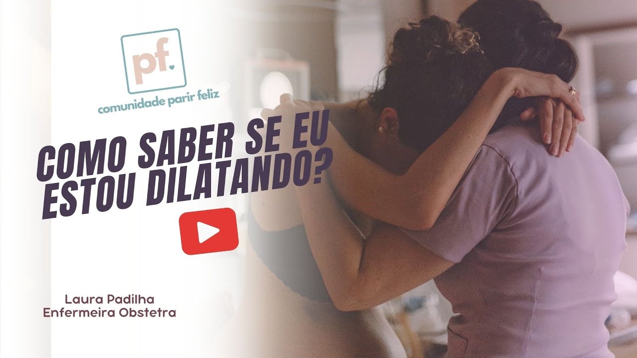 Como saber se estou dilatando?