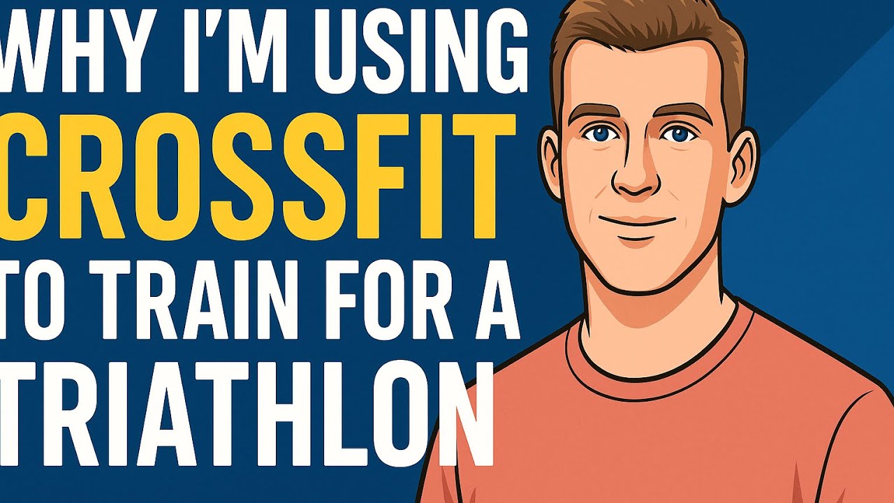 Getting Faster with CrossFit for my Next Triathlon