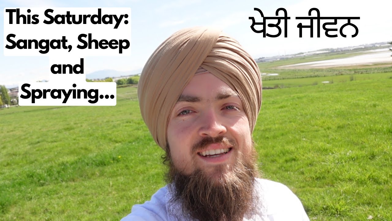 SATURDAY SMAGAM & FARM VLOG | ਖੇਤੀ ਜੀਵਨ | LOUIS SINGH KHALSA