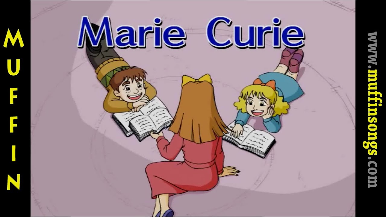 Muffin Stories - Mrs. Curie (Marie Skłodowska Curie)