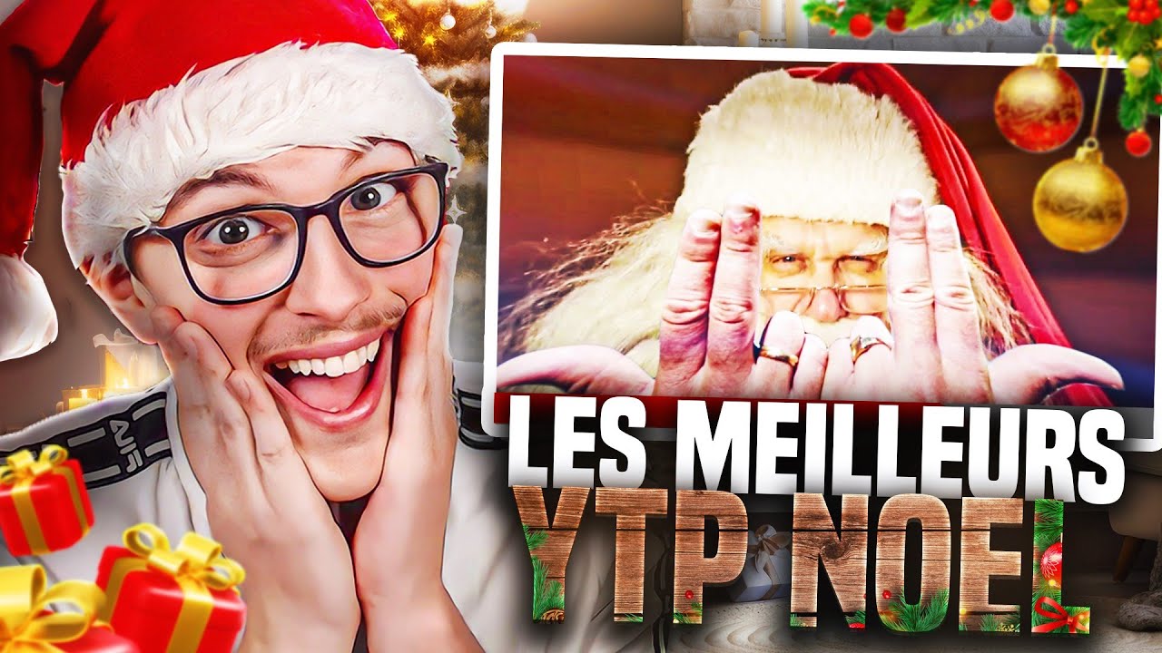LES MEILLEURS YTP FR ! (SPÉCIAL NOËL)