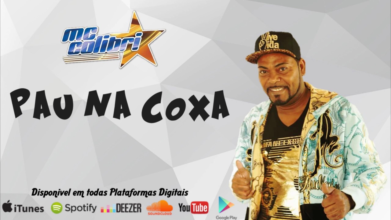 Mc Colibri - Pau na Coxa (Renato Bruno DJ) (&Aacute;udio Oficial)