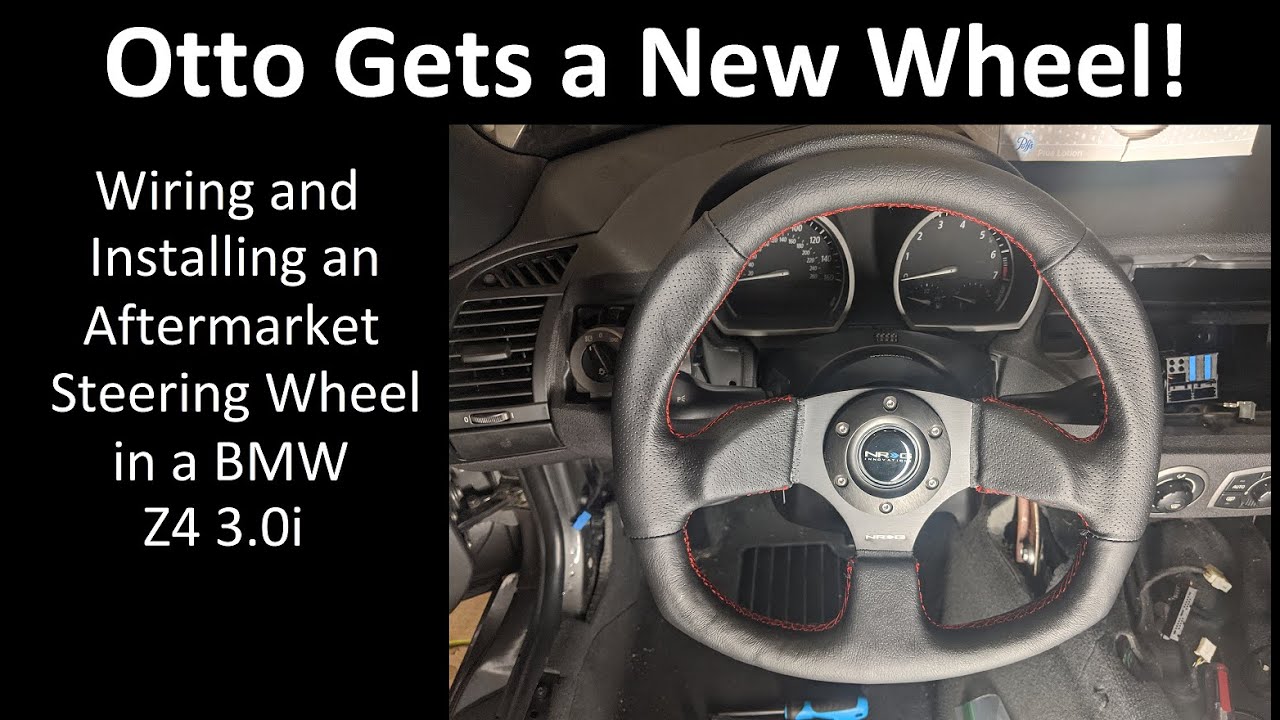 BMW Z4 Custom Steering Wheel Wiring & Install