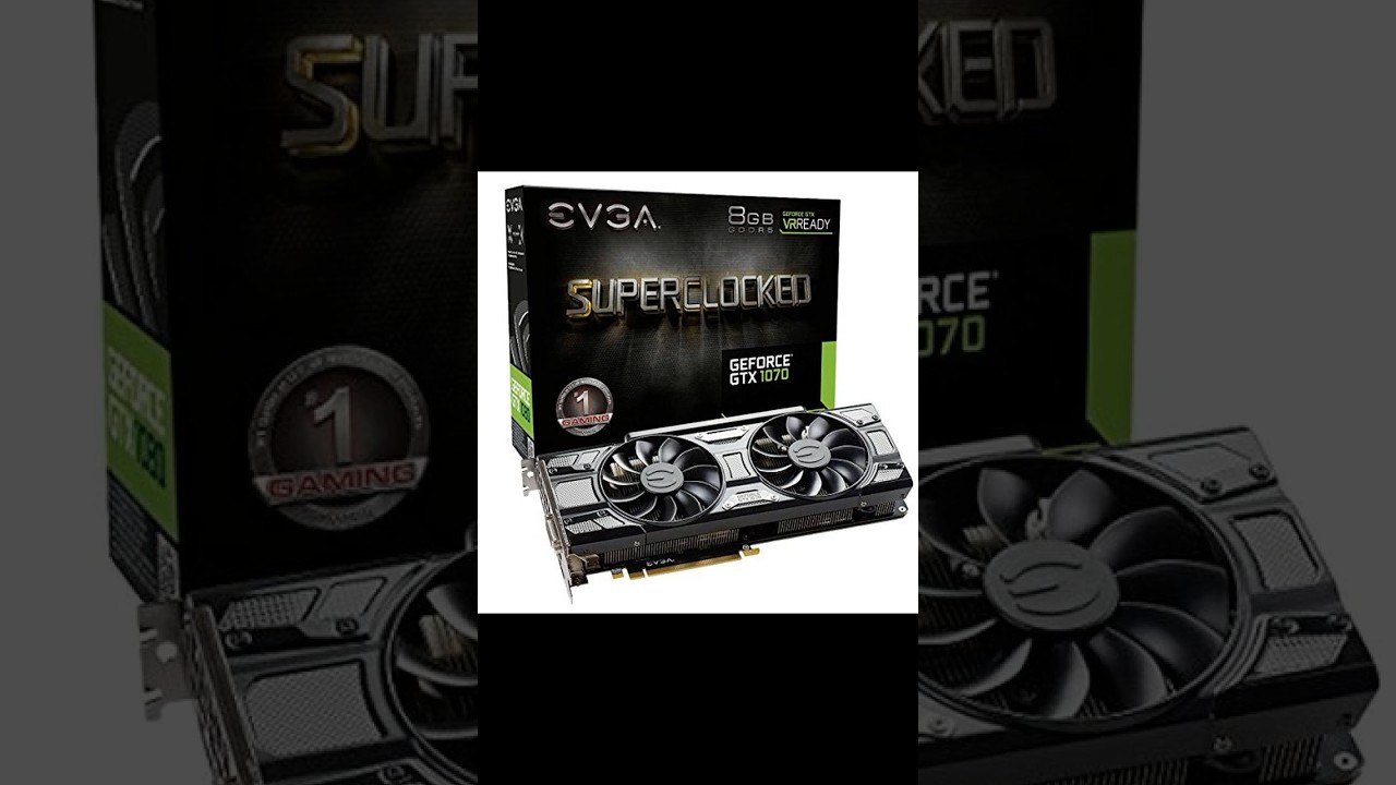 Maximize Your Gaming with the EVGA GeForce GTX 1070!