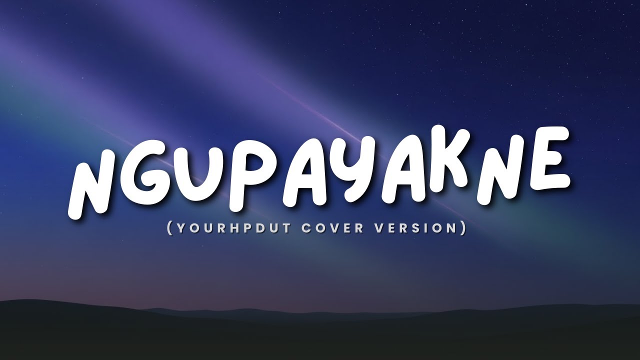NGUPAYAKNE - HERIS HYDRAWAN ( KEKEPEN ROGOKU NYILIH PUNDAKMU ) | Cover Version