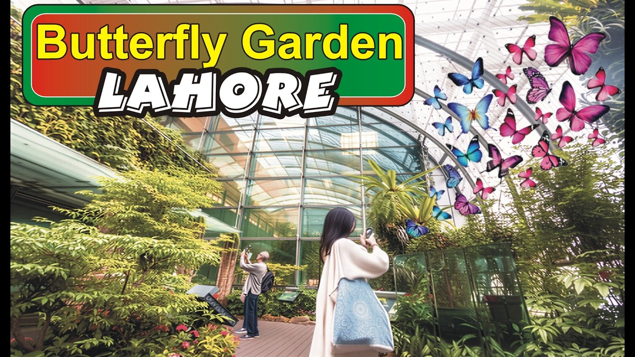 Botanical garden Lahore | jallo park Lahore  l  Butterfly Garden In Lahore  l Lahore Titly Park