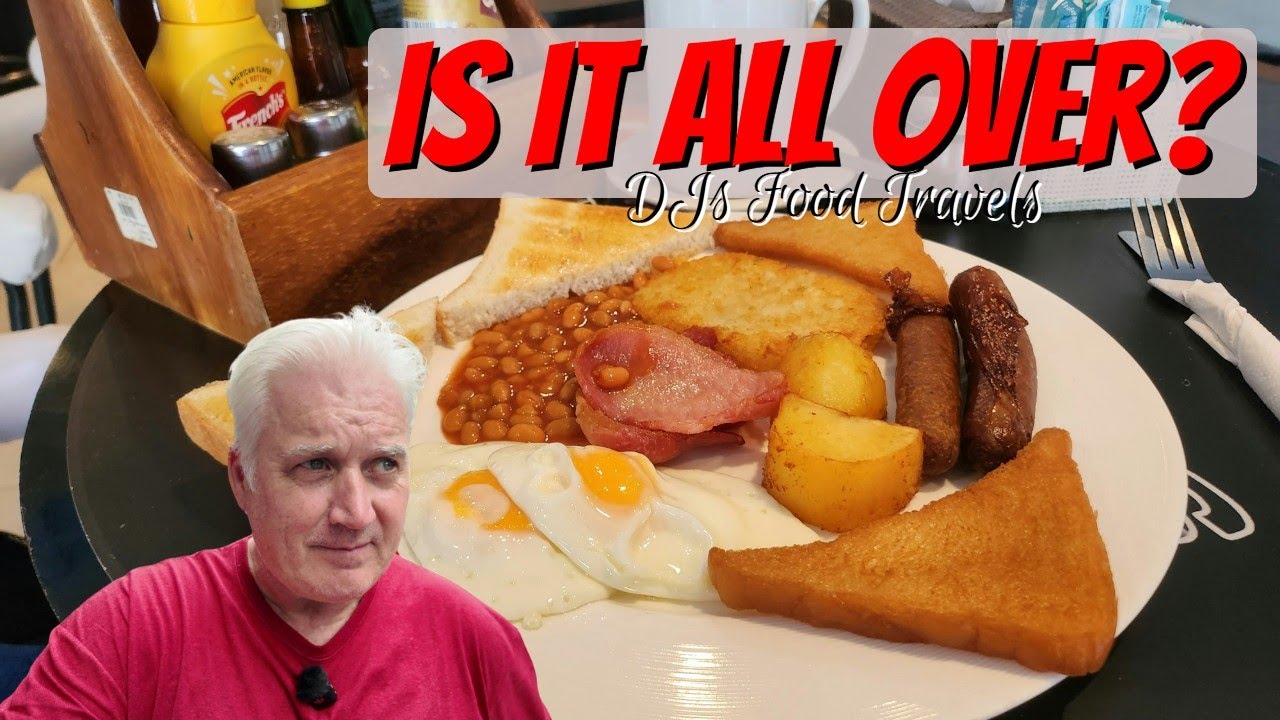 My Last Full English Breakfast?