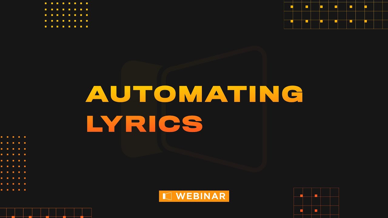 Webinar // Automating Lyrics with ProPresenter 7 and Ableton Live