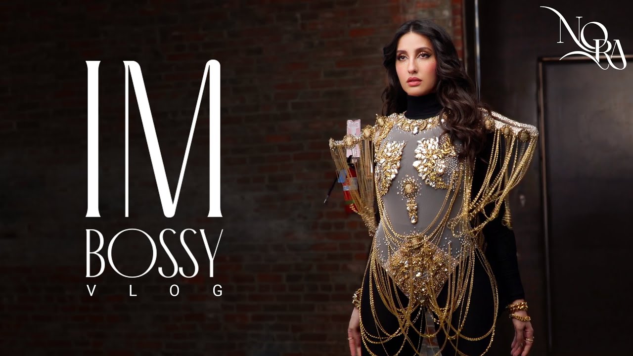 Nora Fatehi - I'm Bossy Vlog - behind the scenes