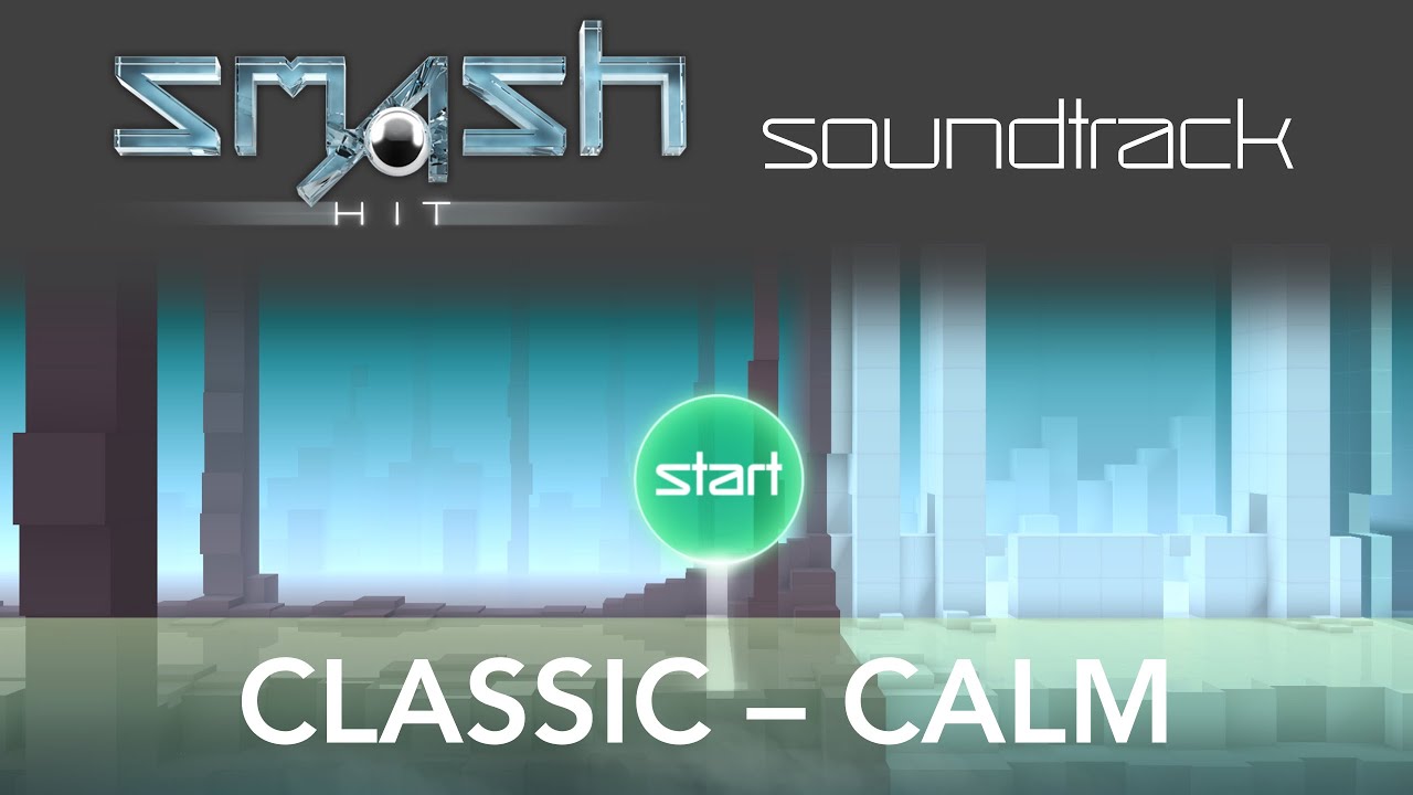 Smash Hit Soundtrack – Classic (Calm) | Checkpoints 0-12