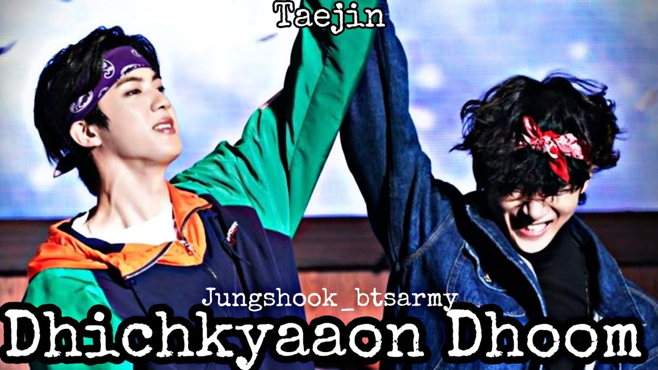 Taejin Fmv~ Dhichkyaaon Dhoom || btsbollywoodfmv