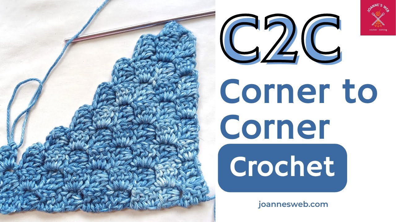 C2C Corner To Corner Crochet Video Tutorial