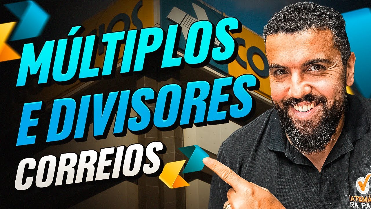 Concurso Correios: Múltiplos e Divisores na IBFC